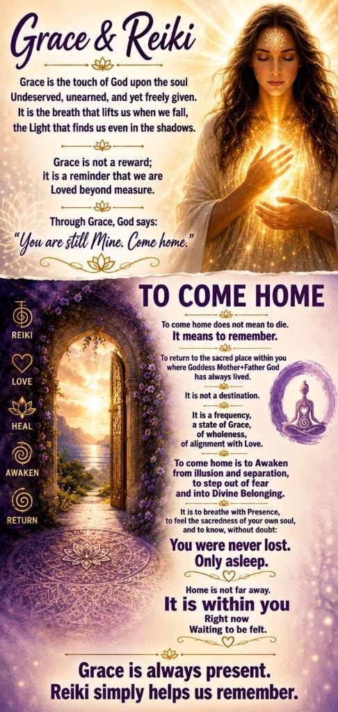 Grace & Reiki — To Come Home: Grace is always present, Reiki simply helps us remember